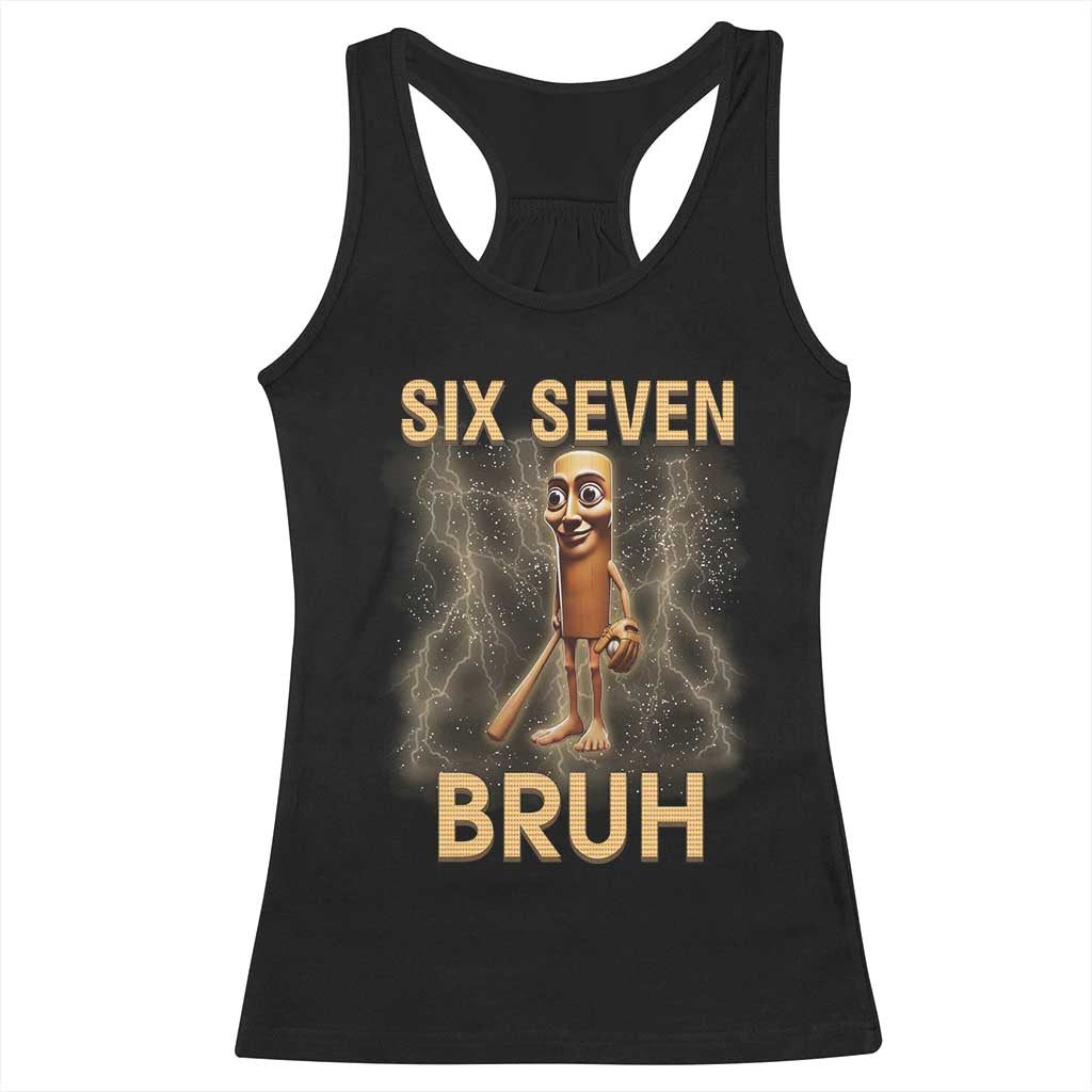 67 Bruh Meme Racerback Tank Top Funny Six Seven Tung Tung Sahur TS14 Black Print Your Wear