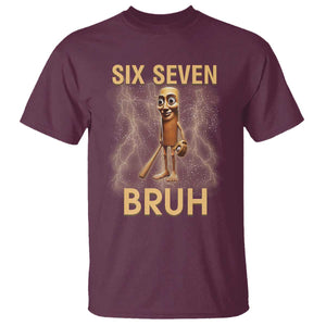 67 Bruh Meme T Shirt Funny Six Seven Tung Tung Sahur TS14 Maroon Print Your Wear