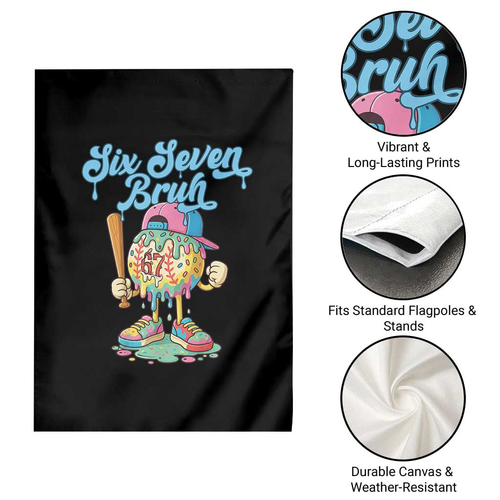 67 Bruh Meme Garden Flag Ice Cream Drip Baseball Sport TS14 Print Your Wear