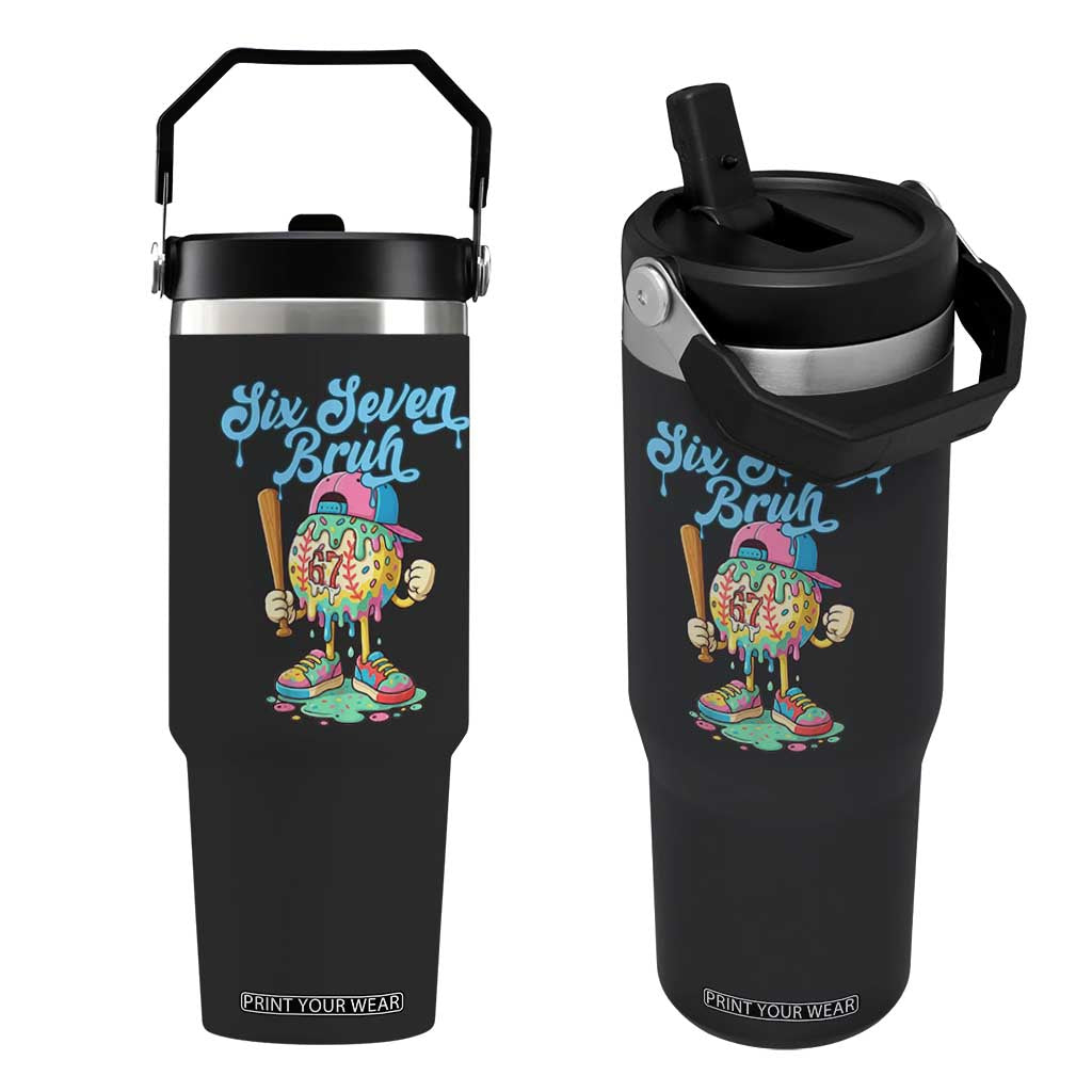 67 Bruh Meme Flip Straw Tumbler Ice Cream Drip Baseball Sport TS14 One Size: 30 oz Black Print Your Wear
