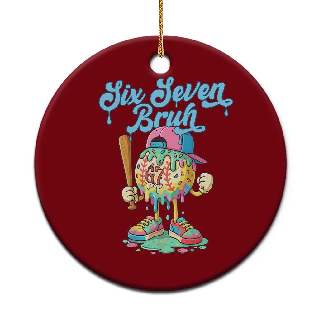 67 Bruh Meme Ceramic Ornament Ice Cream Drip Baseball Sport TS14 1pc Red Print Your Wear