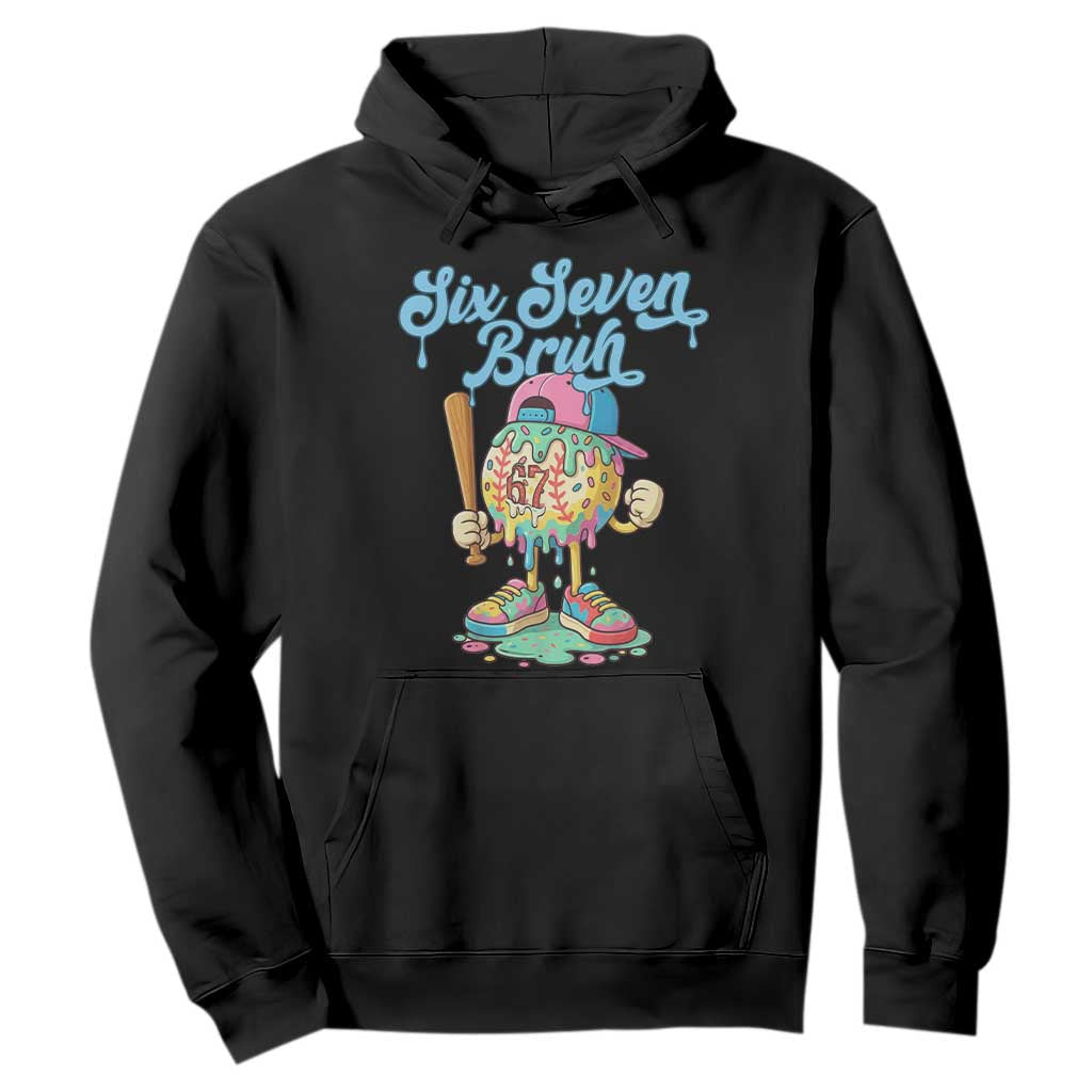 67 Bruh Meme Hoodie Ice Cream Drip Baseball Sport TS14 Black Print Your Wear