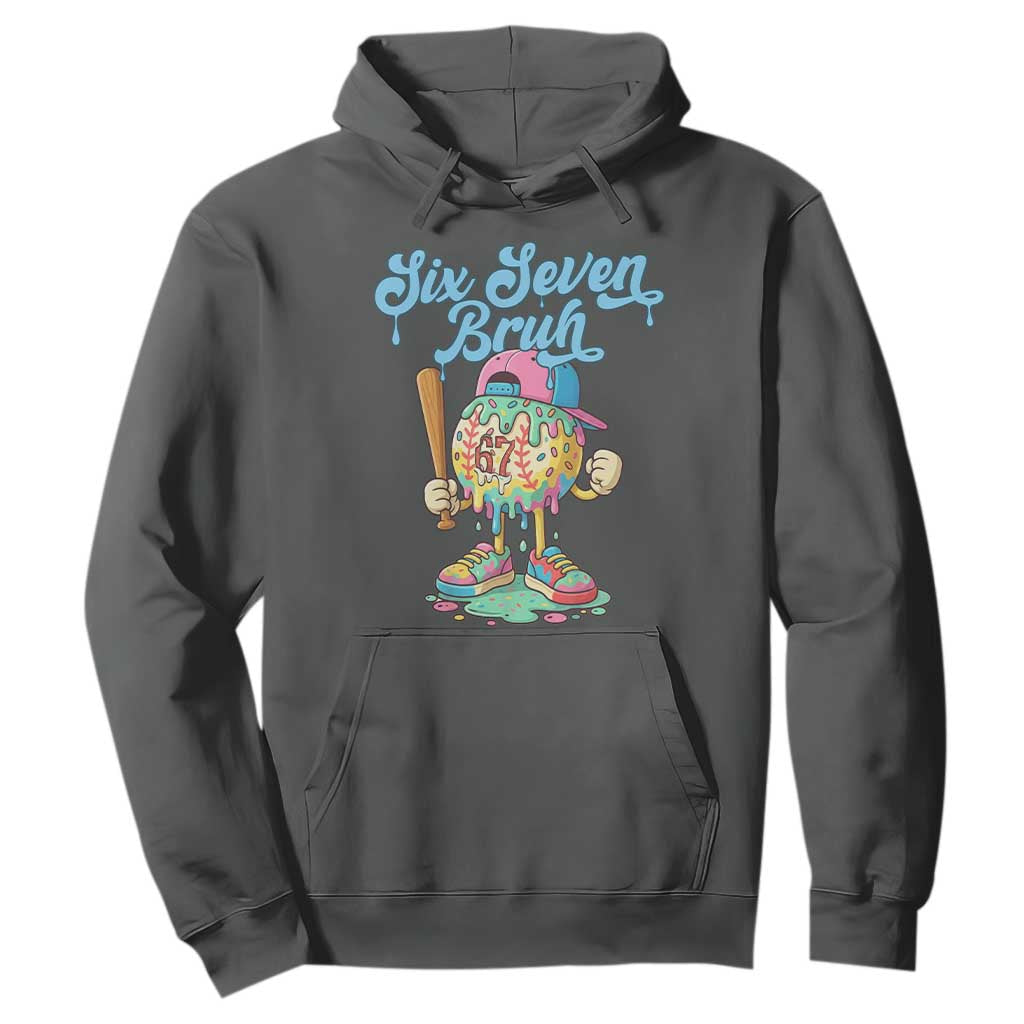 67 Bruh Meme Hoodie Ice Cream Drip Baseball Sport TS14 Dark Heather Print Your Wear
