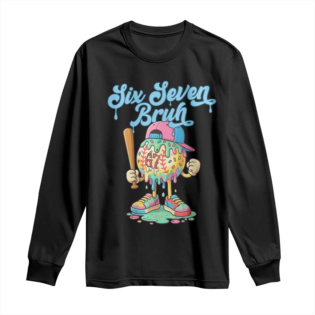 67 Bruh Meme Long Sleeve Shirt Ice Cream Drip Baseball Sport TS14 Black Print Your Wear