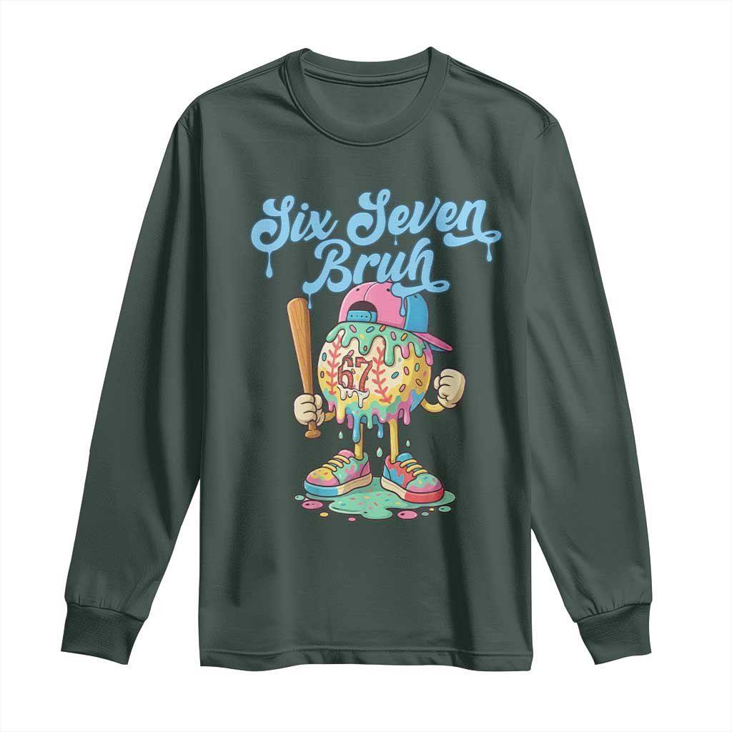 67 Bruh Meme Long Sleeve Shirt Ice Cream Drip Baseball Sport TS14 Dark Forest Green Print Your Wear