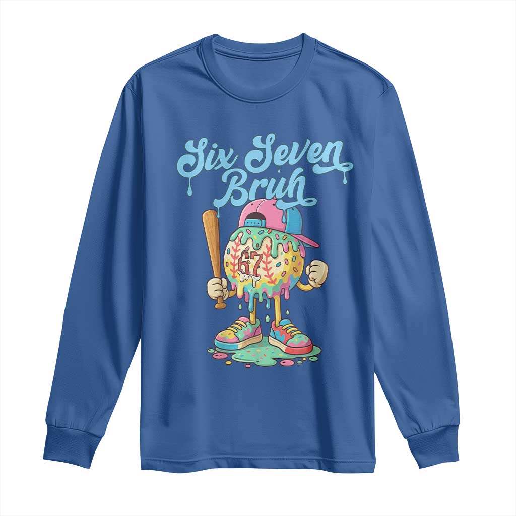 67 Bruh Meme Long Sleeve Shirt Ice Cream Drip Baseball Sport TS14 Royal Blue Print Your Wear