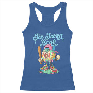 67 Bruh Meme Racerback Tank Top Ice Cream Drip Baseball Sport TS14 Royal Blue Print Your Wear