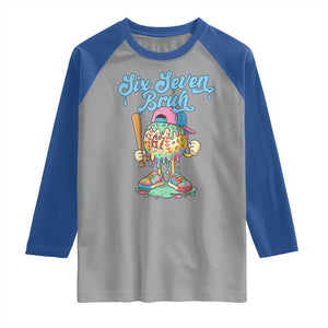67 Bruh Meme Raglan Shirt Ice Cream Drip Baseball Sport TS14 Sport Gray Royal Print Your Wear