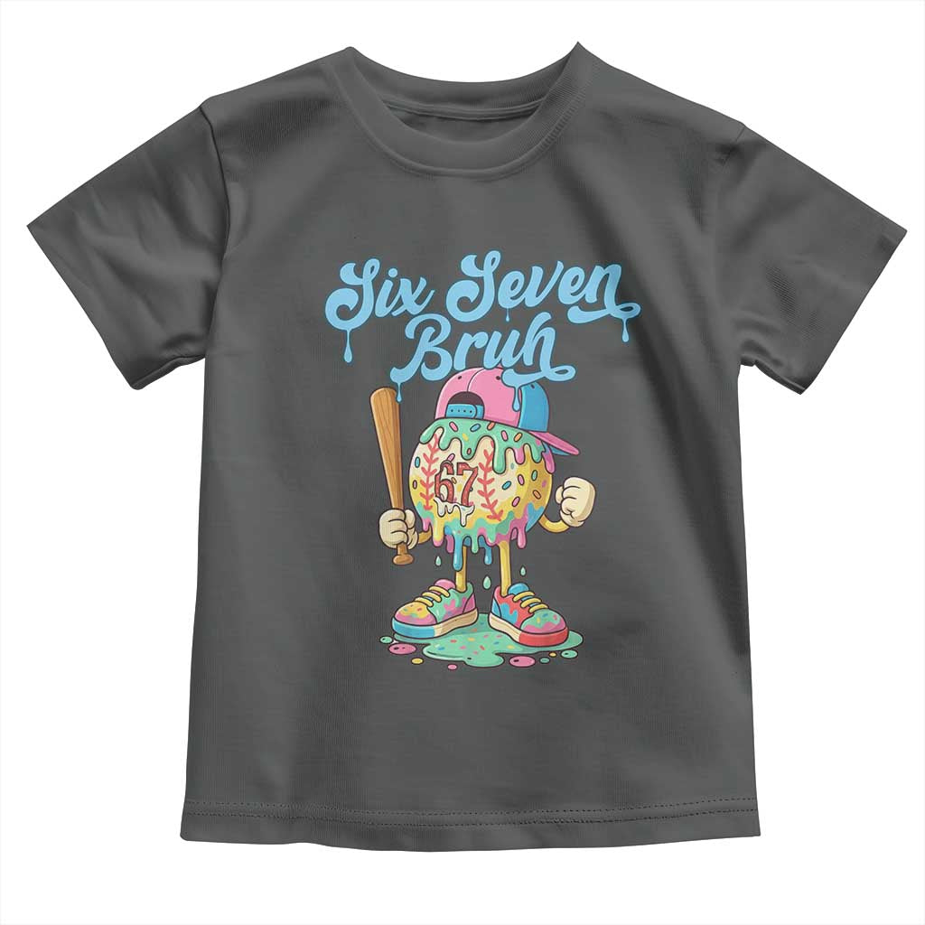 67 Bruh Meme Toddler T Shirt Ice Cream Drip Baseball Sport TS14 Dark Heather Print Your Wear
