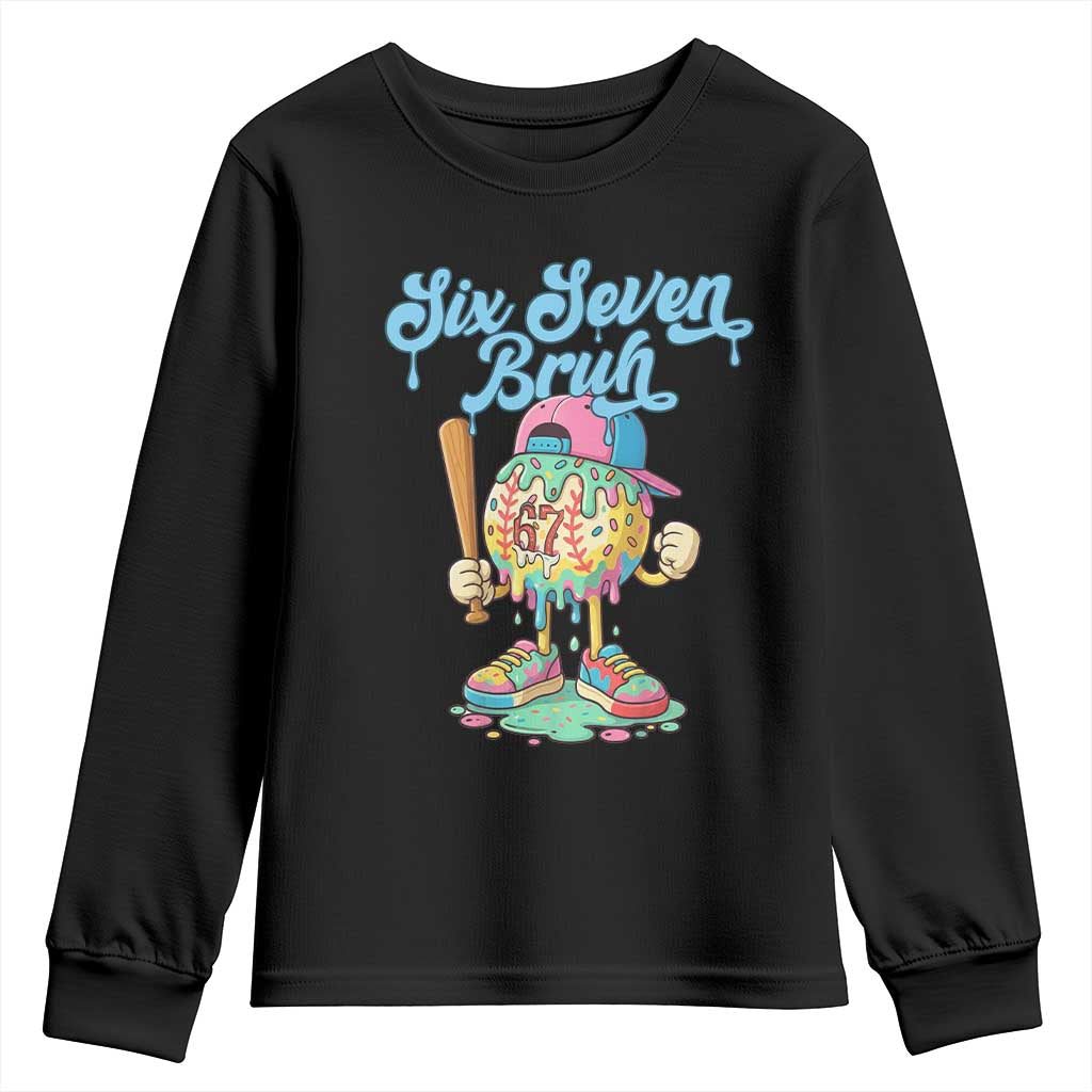 67 Bruh Meme Youth Sweatshirt Ice Cream Drip Baseball Sport TS14 Black Print Your Wear