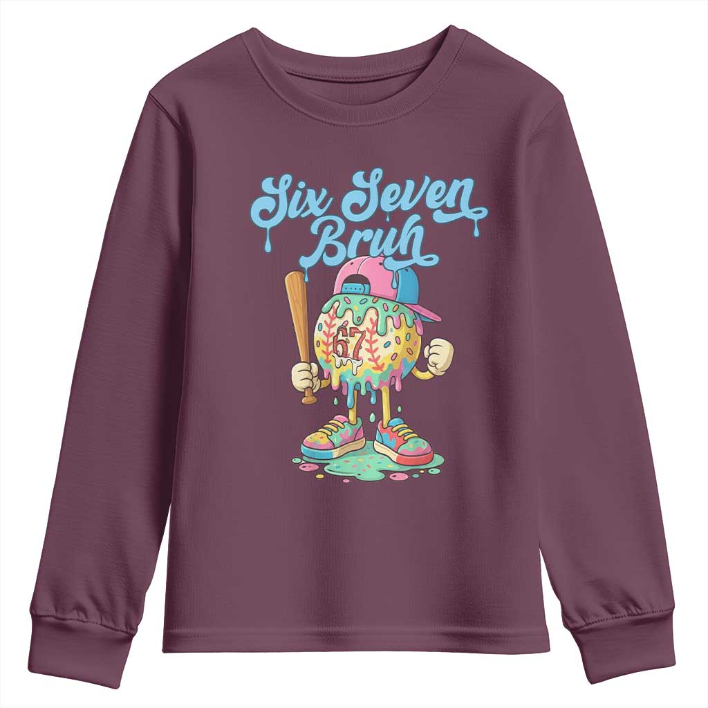 67 Bruh Meme Youth Sweatshirt Ice Cream Drip Baseball Sport TS14 Maroon Print Your Wear