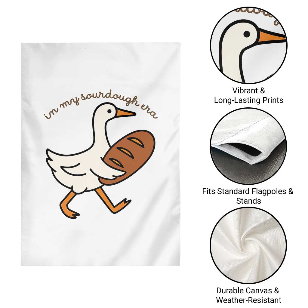 In My Sourdough Era Garden Flag Funny Silly Goose Sourdough TS14 Print Your Wear