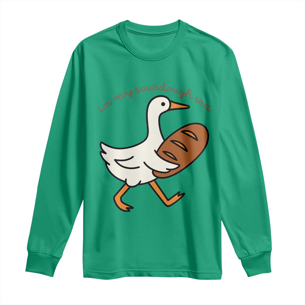 In My Sourdough Era Long Sleeve Shirt Funny Silly Goose Sourdough TS14 Irish Green Print Your Wear