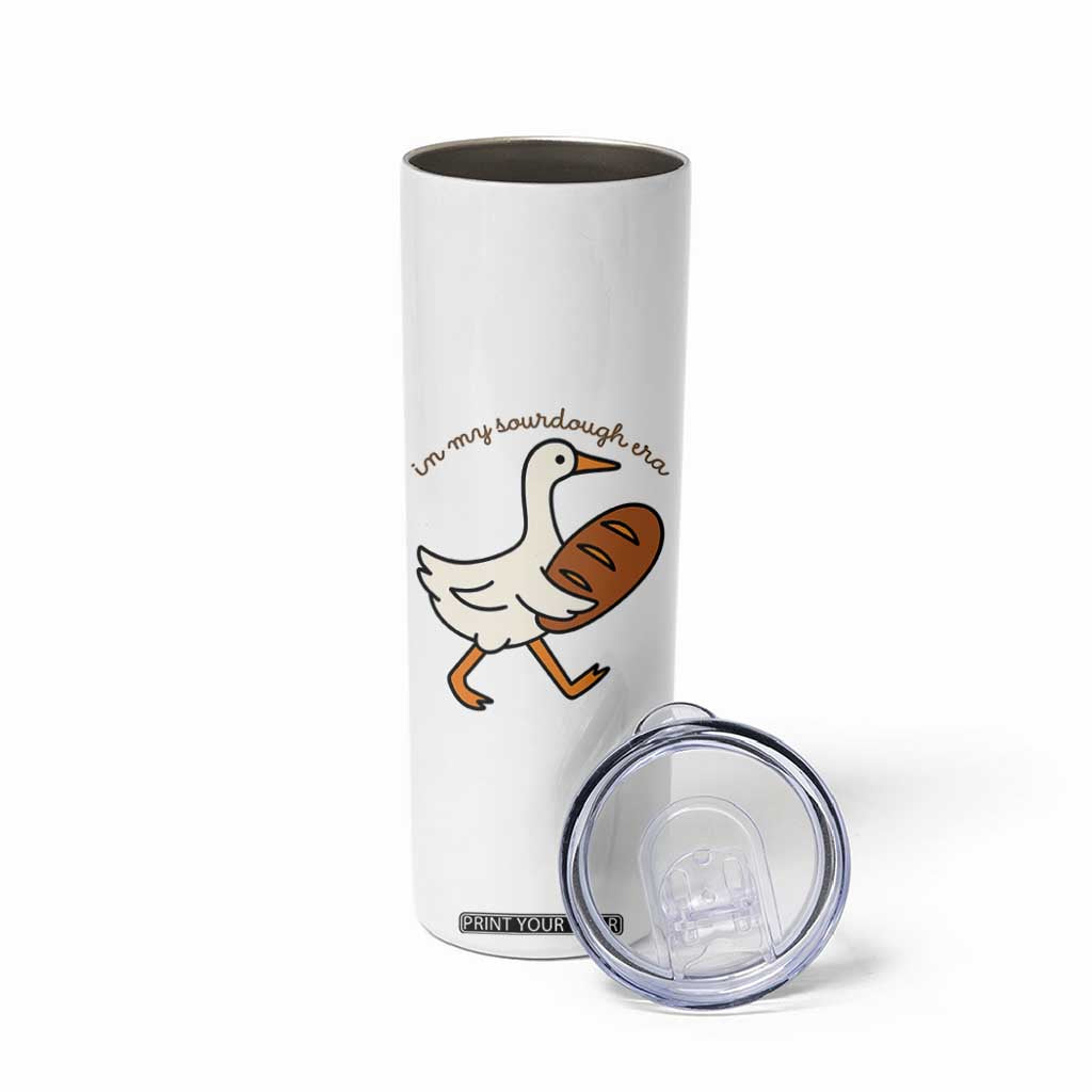 In My Sourdough Era Skinny Tumbler Funny Silly Goose Sourdough TS14 Print Your Wear