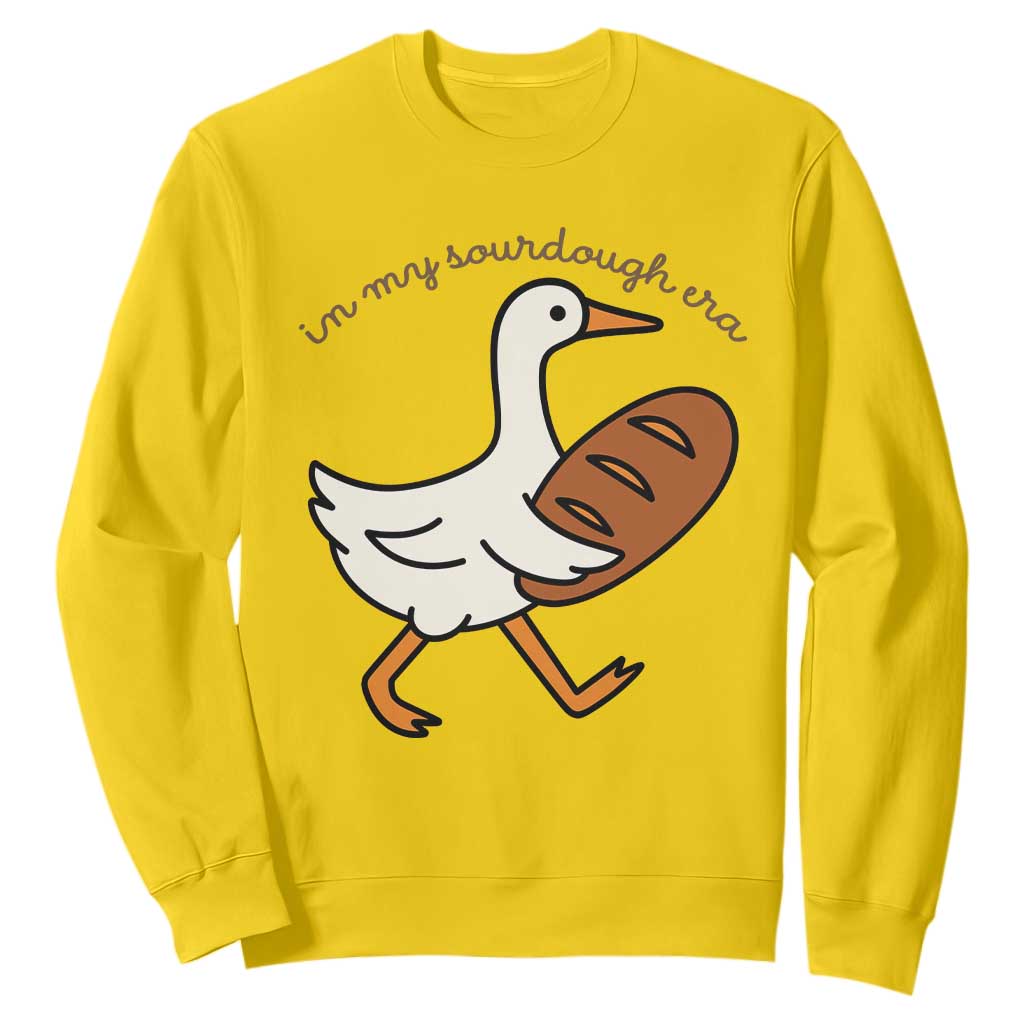 In My Sourdough Era Sweatshirt Funny Silly Goose Sourdough TS14 Daisy Print Your Wear