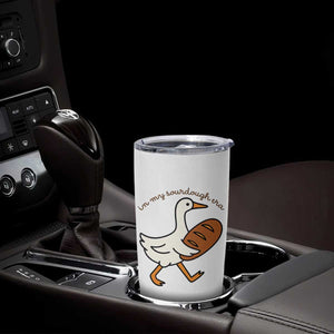 In My Sourdough Era Tumbler Cup Funny Silly Goose Sourdough TS14 Print Your Wear