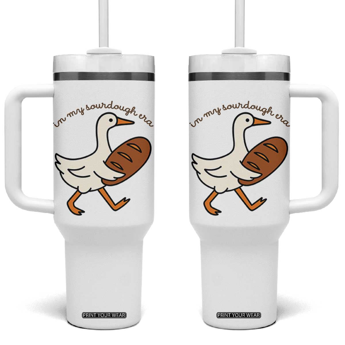 In My Sourdough Era Tumbler With Handle Funny Silly Goose Sourdough TS14 One Size: 40 oz White Print Your Wear