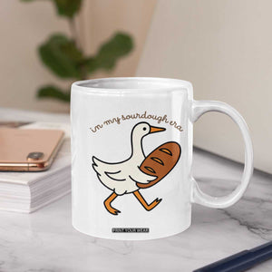 In My Sourdough Era Coffee Mug Funny Silly Goose Sourdough TS14 Print Your Wear