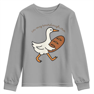 In My Sourdough Era Youth Sweatshirt Funny Silly Goose Sourdough TS14 Sport Gray Print Your Wear
