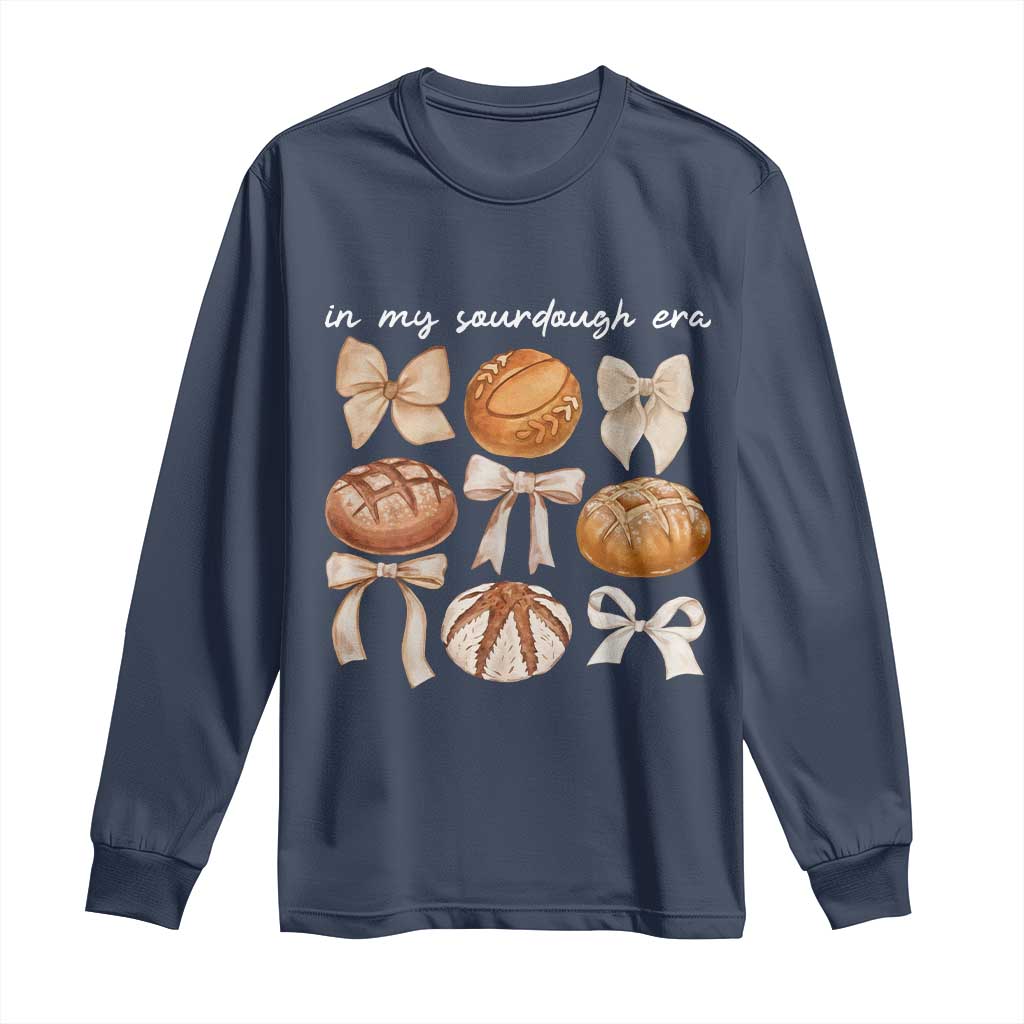In My Sourdough Era Long Sleeve Shirt Coquette Bows Baking Bread Lover TS14 Navy Print Your Wear