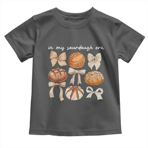 In My Sourdough Era Toddler T Shirt Coquette Bows Baking Bread Lover TS14 Dark Heather Print Your Wear