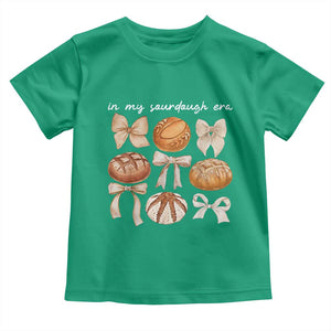 In My Sourdough Era Toddler T Shirt Coquette Bows Baking Bread Lover TS14 Irish Green Print Your Wear
