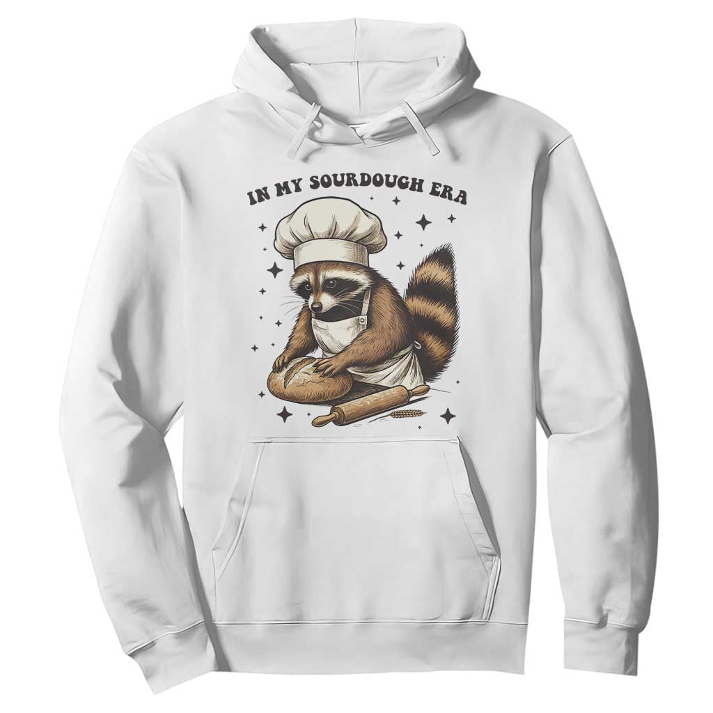 In My Sourdough Era Hoodie Funny Raccoon Baker TS14 White Print Your Wear