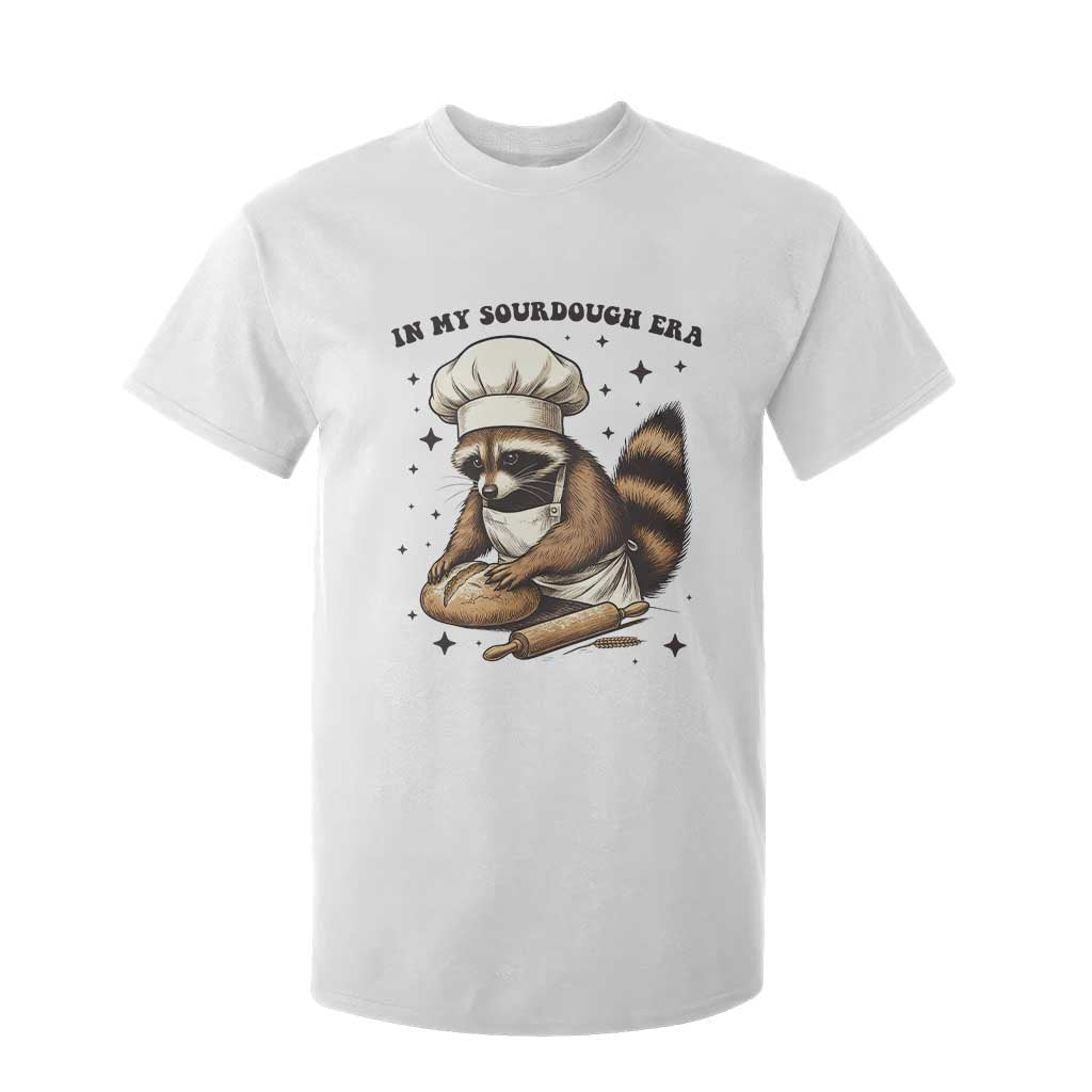 In My Sourdough Era T Shirt For Kid Funny Raccoon Baker TS14 White Print Your Wear