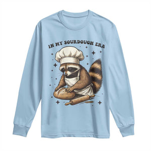In My Sourdough Era Long Sleeve Shirt Funny Raccoon Baker TS14 Light Blue Print Your Wear