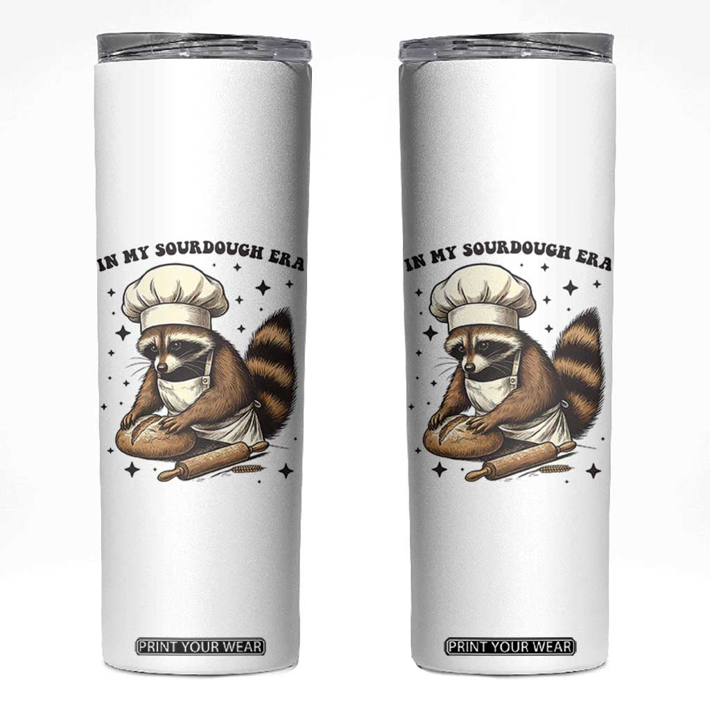 In My Sourdough Era Skinny Tumbler Funny Raccoon Baker TS14 White Print Your Wear