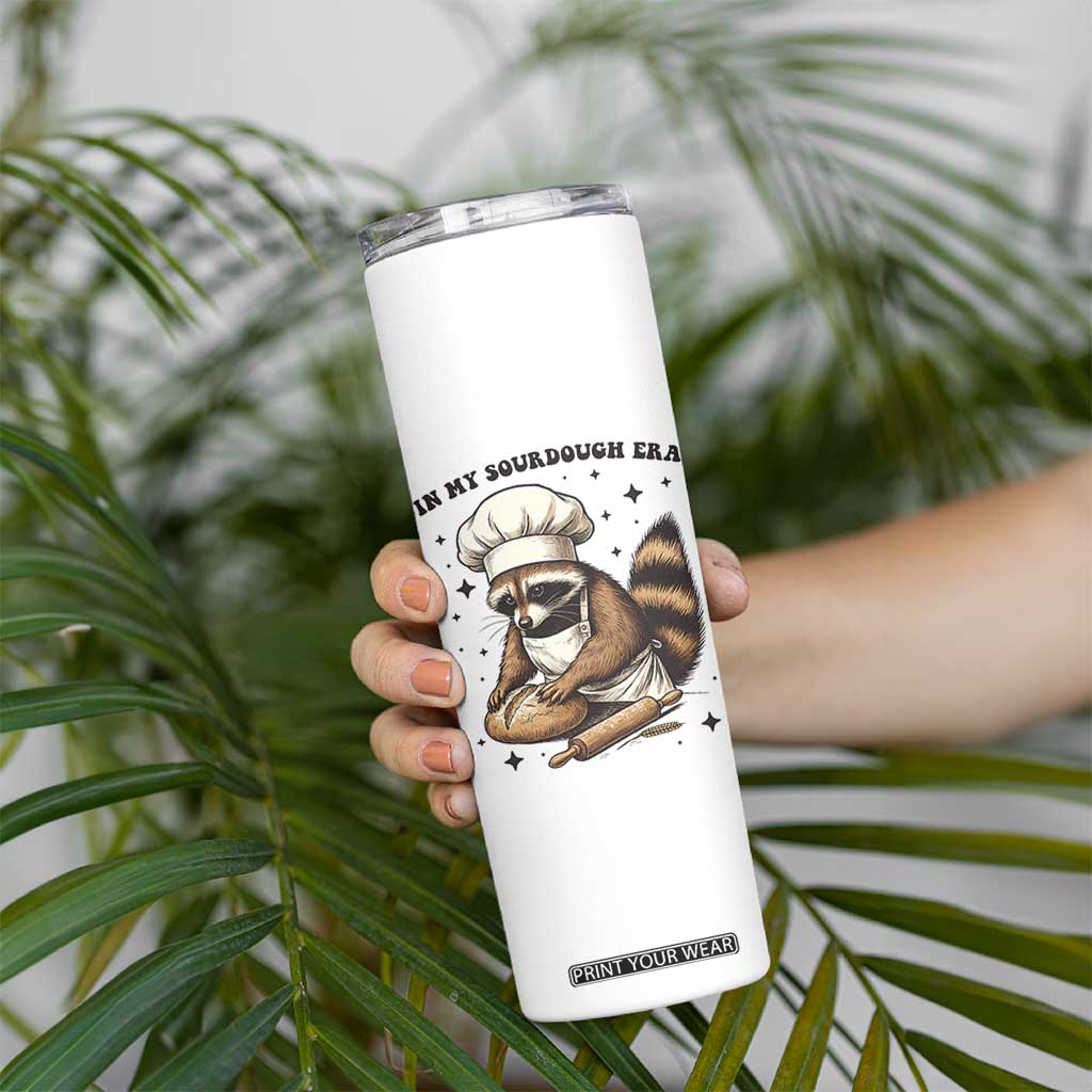 In My Sourdough Era Skinny Tumbler Funny Raccoon Baker TS14 Print Your Wear