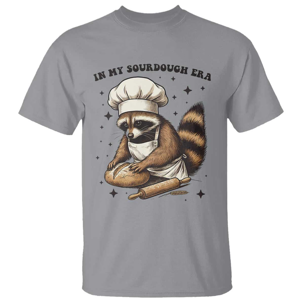 In My Sourdough Era T Shirt Funny Raccoon Baker TS14 Sport Gray Print Your Wear