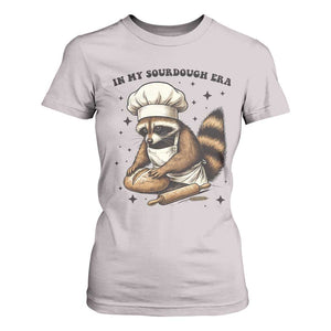 In My Sourdough Era T Shirt For Women Funny Raccoon Baker TS14 Ice Gray Print Your Wear
