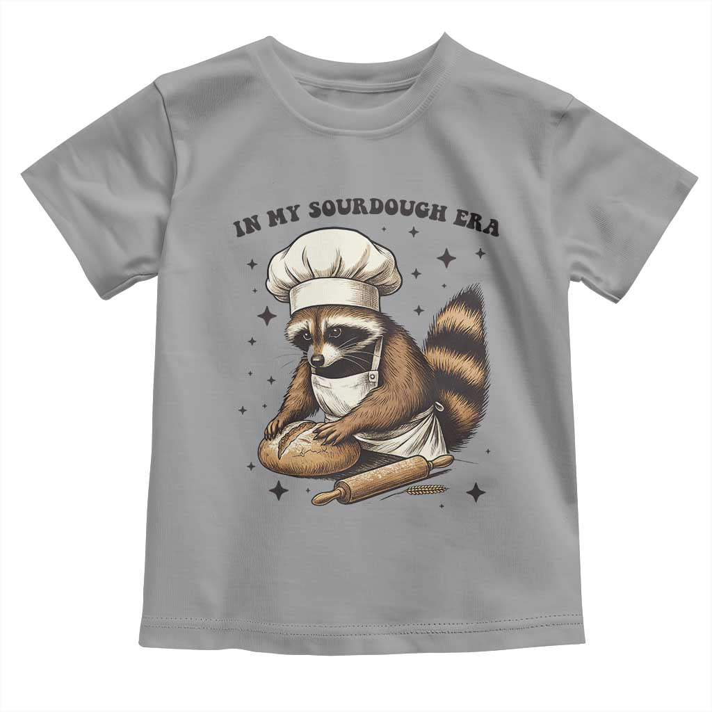In My Sourdough Era Toddler T Shirt Funny Raccoon Baker TS14 Sport Gray Print Your Wear