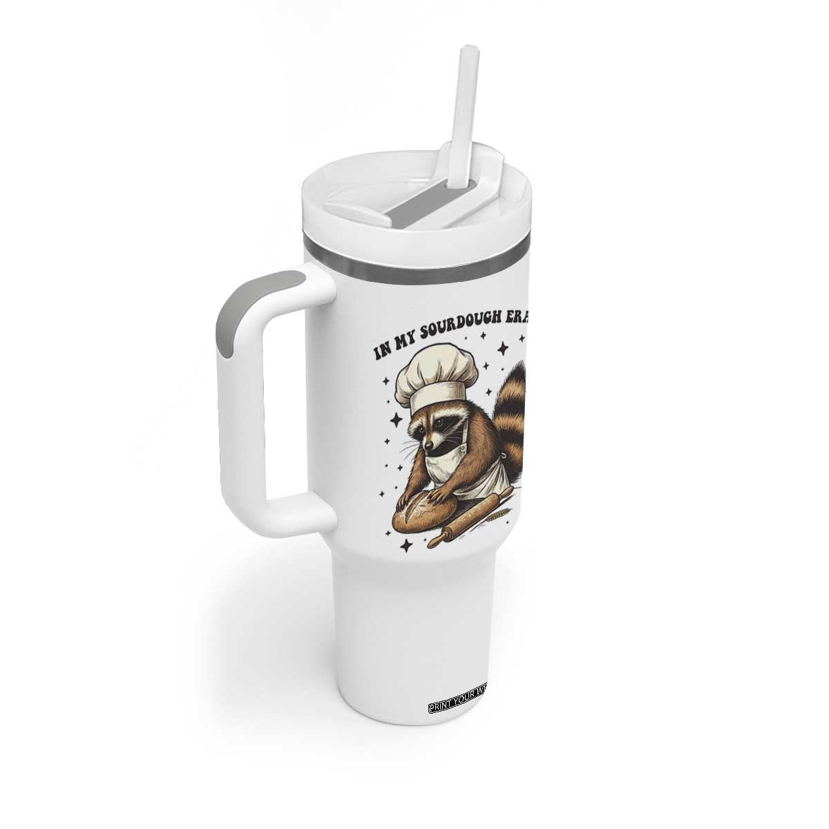 In My Sourdough Era Tumbler With Handle Funny Raccoon Baker TS14 Print Your Wear