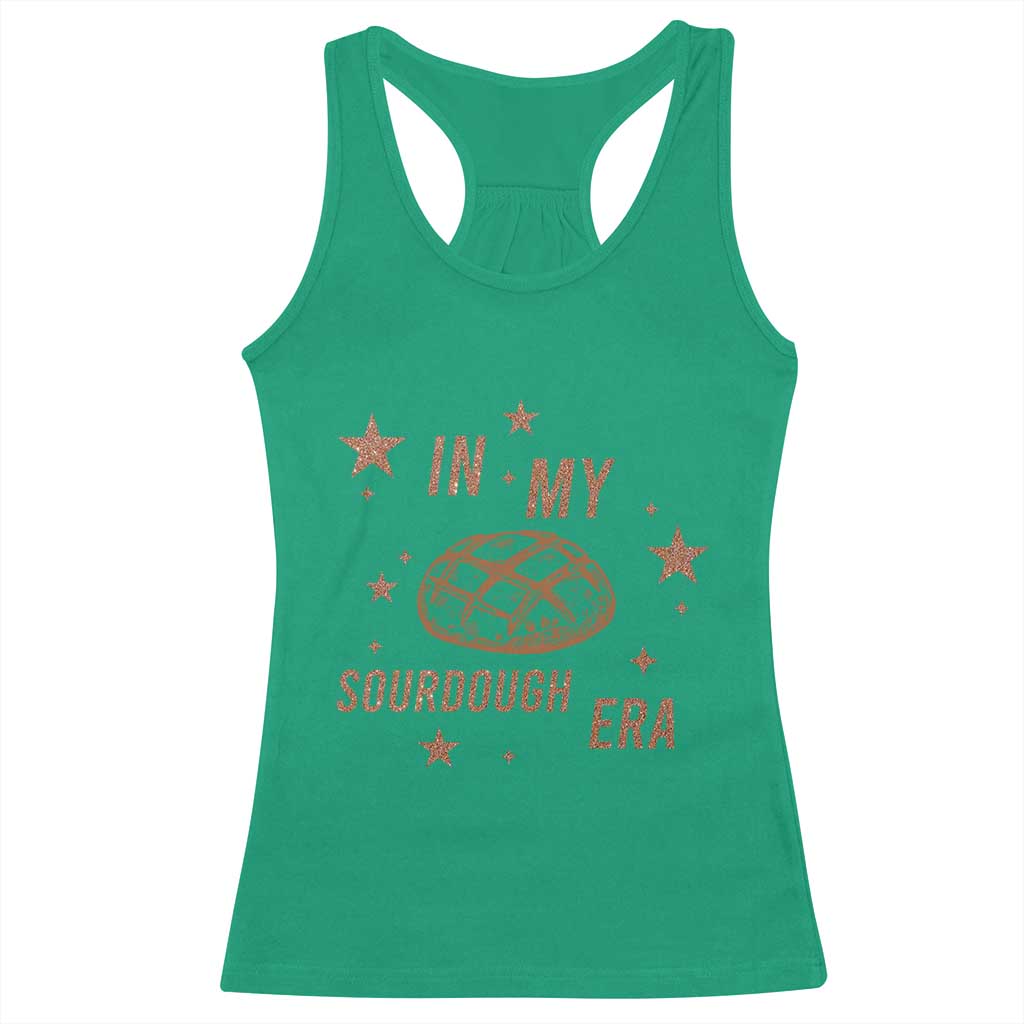 In My Sourdough Era Racerback Tank Top Funny Baking Bread Lover TS14 Irish Green Print Your Wear