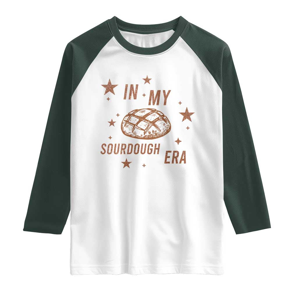 In My Sourdough Era Raglan Shirt Funny Baking Bread Lover TS14 White Dark Forest Green Print Your Wear