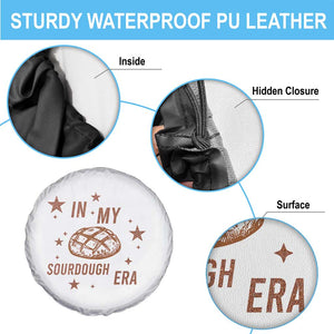 In My Sourdough Era Spare Tire Cover Funny Baking Bread Lover TS14 Print Your Wear