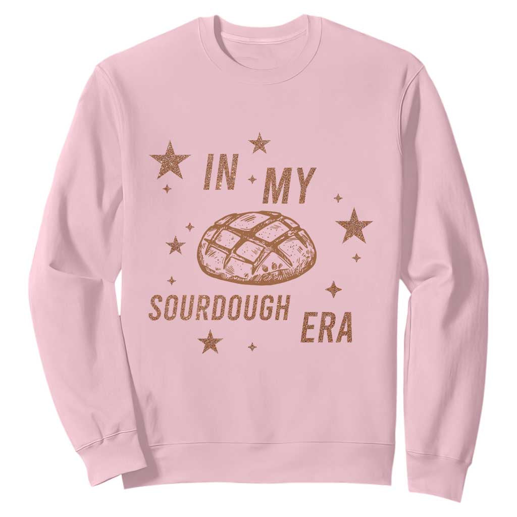 In My Sourdough Era Sweatshirt Funny Baking Bread Lover TS14 Light Pink Print Your Wear