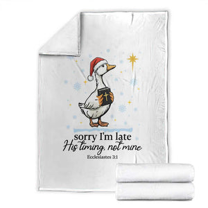 Christian Goose Throw Blanket Sorry I Am Late His Timing Not Mine TS14 White Print Your Wear
