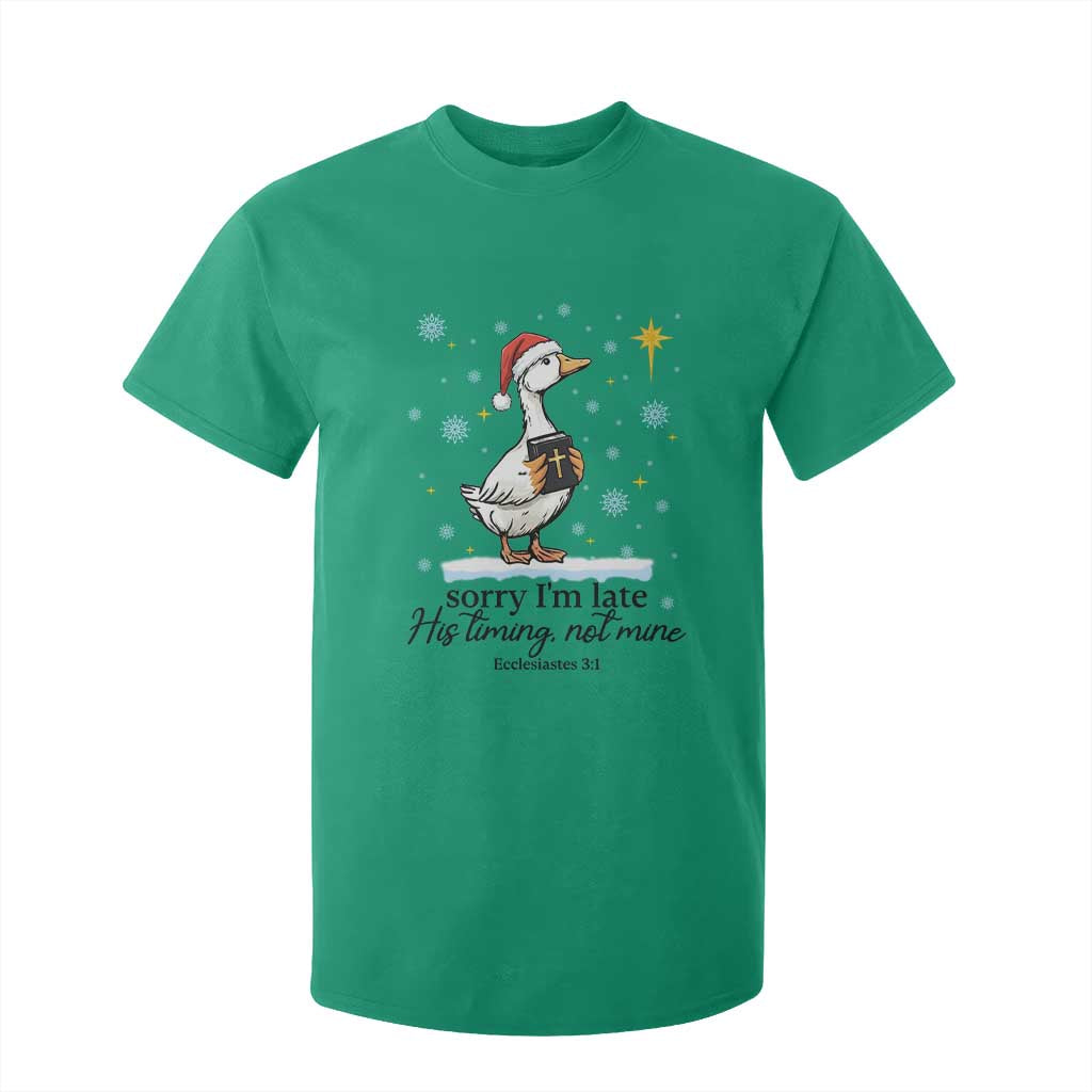 Christian Goose T Shirt For Kid Sorry I Am Late His Timing Not Mine TS14 Irish Green Print Your Wear