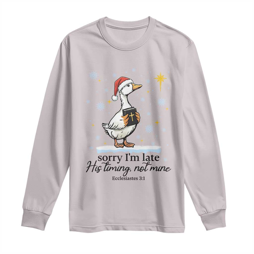 Christian Goose Long Sleeve Shirt Sorry I Am Late His Timing Not Mine TS14 Ice Gray Print Your Wear