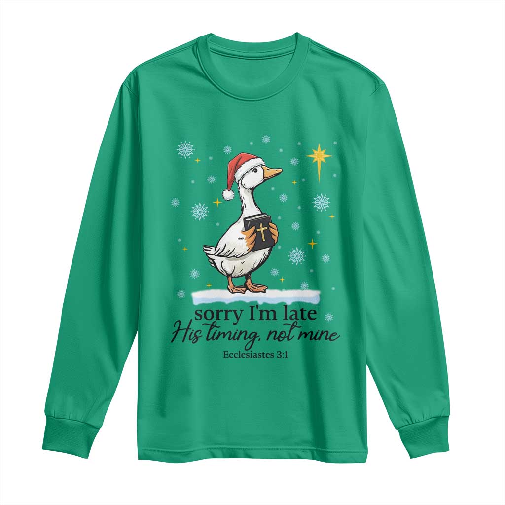 Christian Goose Long Sleeve Shirt Sorry I Am Late His Timing Not Mine TS14 Irish Green Print Your Wear
