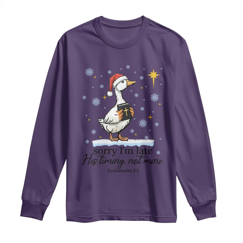 Christian Goose Long Sleeve Shirt Sorry I Am Late His Timing Not Mine TS14 Purple Print Your Wear