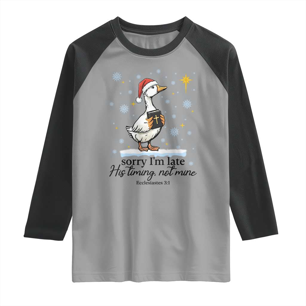 Christian Goose Raglan Shirt Sorry I Am Late His Timing Not Mine TS14 Sport Gray Black Print Your Wear