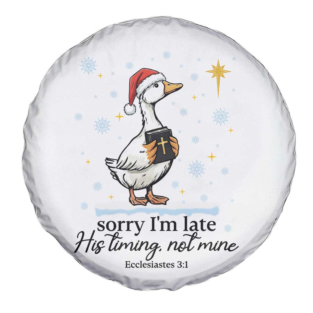 Christian Goose Spare Tire Cover Sorry I Am Late His Timing Not Mine TS14 Print Your Wear