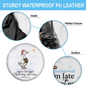 Christian Goose Spare Tire Cover Sorry I Am Late His Timing Not Mine TS14 Print Your Wear