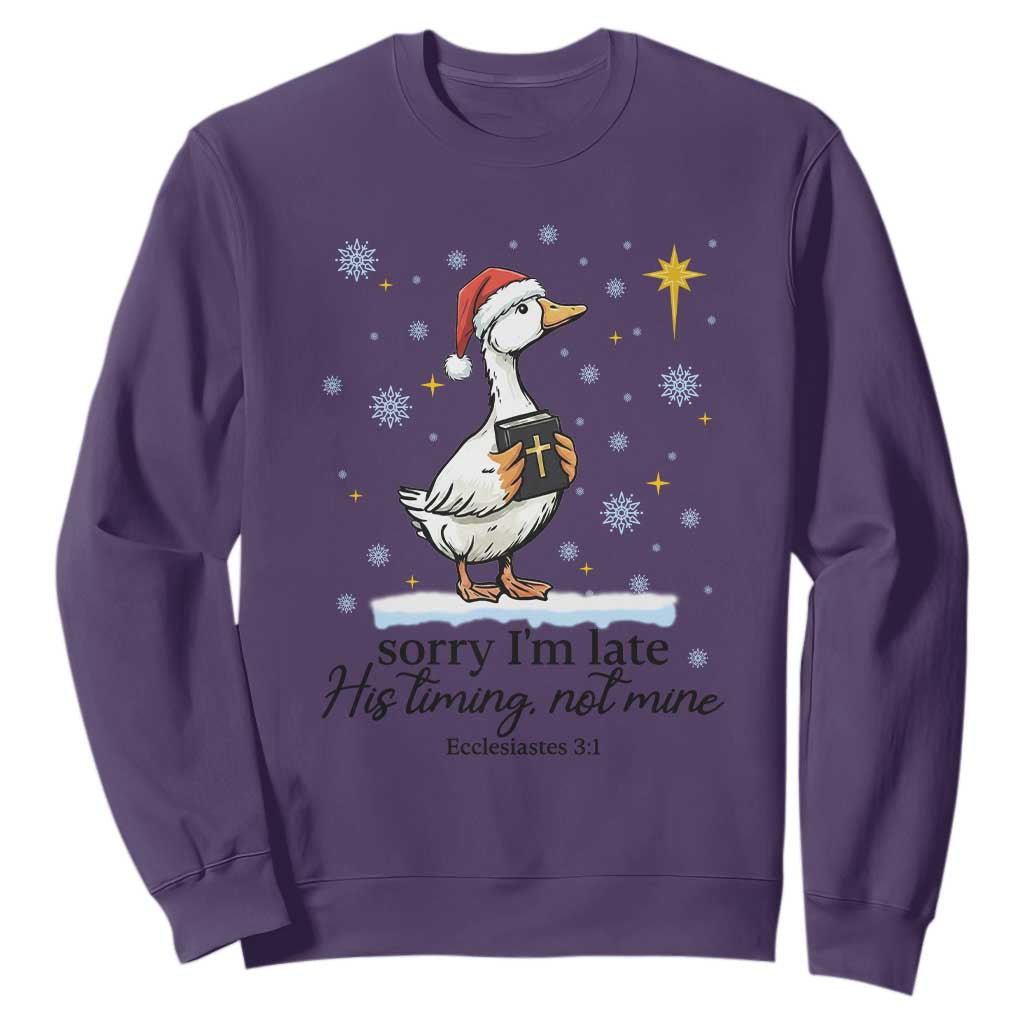 Christian Goose Sweatshirt Sorry I Am Late His Timing Not Mine TS14 Purple Print Your Wear
