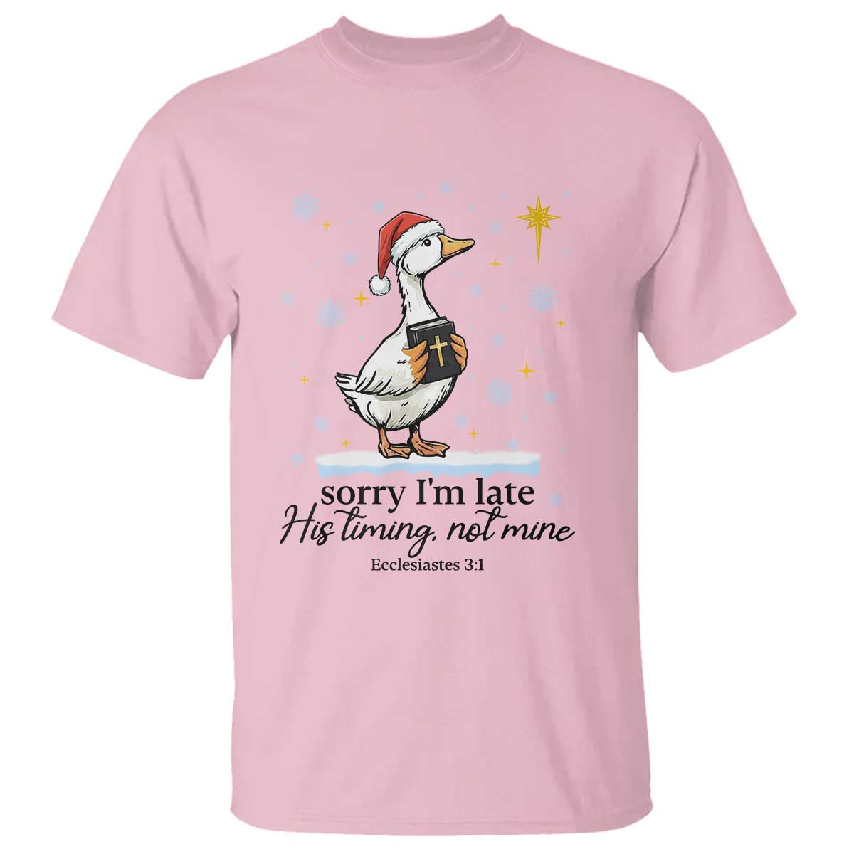 Christian Goose T Shirt Sorry I Am Late His Timing Not Mine TS14 Light Pink Print Your Wear
