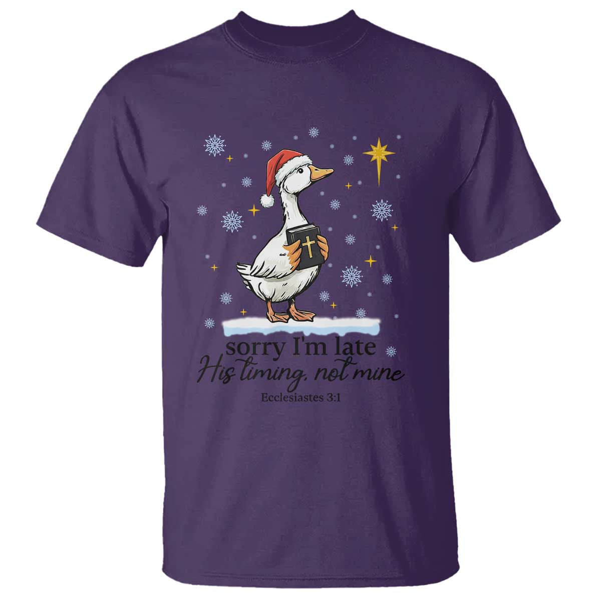 Christian Goose T Shirt Sorry I Am Late His Timing Not Mine TS14 Purple Print Your Wear
